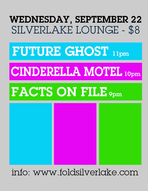 September 22, 2010 at Silverlake Lounge with Cinderella Motel and Future Ghosts